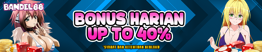 BONUS HARIAN UP TO 40%